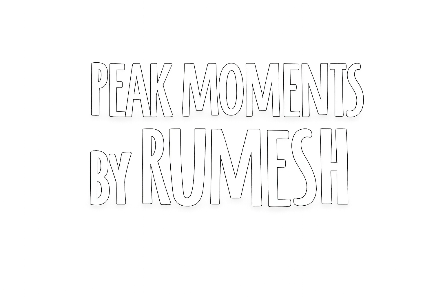 Peak Moments by Rumesh